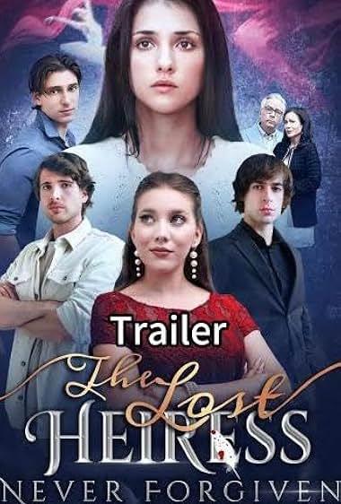 The Lost Heiress Never Forgiven